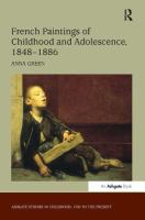 French paintings of childhood and adolescence, 1848-1886 /