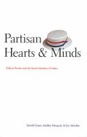 Partisan Hearts and Minds : Political Parties and the Social Identities of Voters.