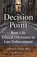 Decision point real-life ethical dilemmas in law enforcement /