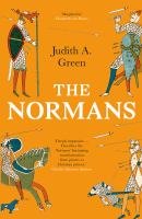 The Normans : power, conquest and culture in 11th-century Europe /