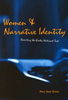 Women and Narrative Identity : Rewriting the Quebec National Text.