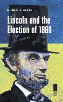 Lincoln and the election of 1860