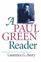 A Paul Green reader /