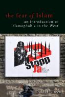 The fear of Islam : an introduction to Islamophobia in the west /