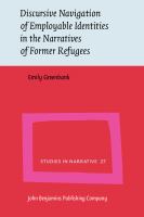 Discursive navigation of employable identities in the narratives of former refugees