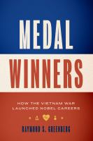 Medal winners how the Vietnam War launched Nobel careers /