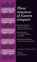 Three romances of Eastern conquest /