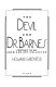 The devil and Dr. Barnes : portrait of an American art collector /