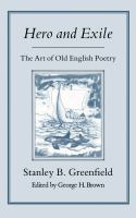 Hero and exile the art of old English poetry /