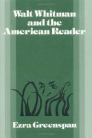 Walt Whitman and the American reader /