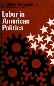 Labor in American politics /