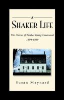 A Shaker life : the diaries of Brother Irving Greenwood, 1894-1939 /