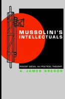 Mussolini's intellectuals : fascist social and political thought /