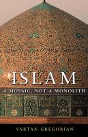 Islam a mosaic, not a monolith /