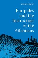 Euripides and the instruction of the Athenians /