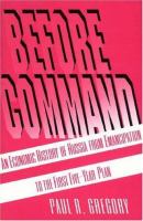 Before command : an economic history of Russia from emancipation to the first five-year plan /