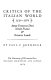 Critics of the Italian world, 1530-1560; Anton Francesco Doni, Nicolò Franco & Ortensio Lando /