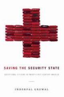 Saving the security state exceptional citizens in twenty-first-century America /