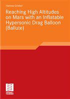 Reaching high altitudes on Mars with an inflatable hypersonic drag balloon (ballute)