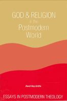 God and religion in the postmodern world : essays in postmodern theology /