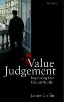 Value Judgement : Improving Our Ethical Beliefs.