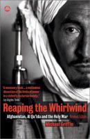 Reaping the whirlwind : Afghanistan, Al Qaʼida and the holy war /