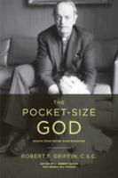 The pocket-size God : essays from Notre Dame Magazine /