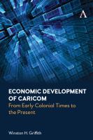 Economic development of CARICOM : from early colonial times to the present /