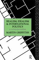 Realism, idealism, and international politics a reinterpretation /