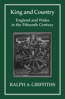 King and Country : England and Wales in the Fifteenth Century.