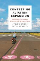 Contesting aviation expansion : depoliticisation, technologies of government and post-aviation futures /