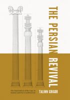 The Persian revival : the imperialism of the copy in Iranian and Parsi architecture /