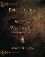 Encyclopedia of Wicca & witchcraft /