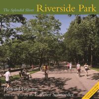 Riverside Park the splendid sliver /