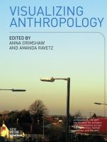 Visualizing Anthropology : Experimenting with Image-Based Ethnography.