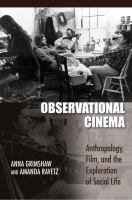 Observational cinema : anthropology, film, and the exploration of social life /