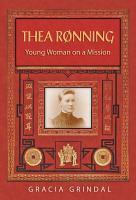 Thea Rønning : young woman on a mission /