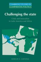 Challenging the state : crisis and innovation in Latin America and Africa /