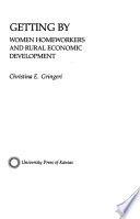 Getting by : women workers and rural economic development /