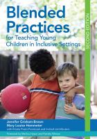 Blended Practices for Teaching Young Children in Inclusive Settings.