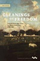 Gleanings of freedom free and slave labor along the Mason-Dixon Line, 1790-1860 /