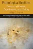 Pathological Realities : Essays on Disease, Experiments, and History.