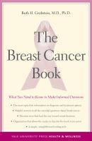 The breast cancer book : what you need to know to make informed decisions /
