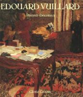 Edouard Vuillard : painter-decorator : painters and projects, 1892-1912 /