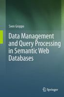 Data Management and Query Processing in Semantic Web Databases