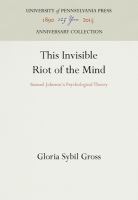 This invisible riot of the mind : Samuel Johnson's psychological theory /