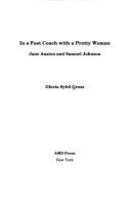 In a fast coach with a pretty woman : Jane Austen and Samuel Johnson /