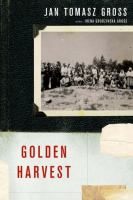 Golden harvest : events at the periphery of the Holocaust /