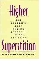 Higher superstition : the academic left and its quarrels with science /