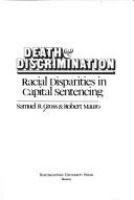 Death & discrimination : racial disparities in capital sentencing /